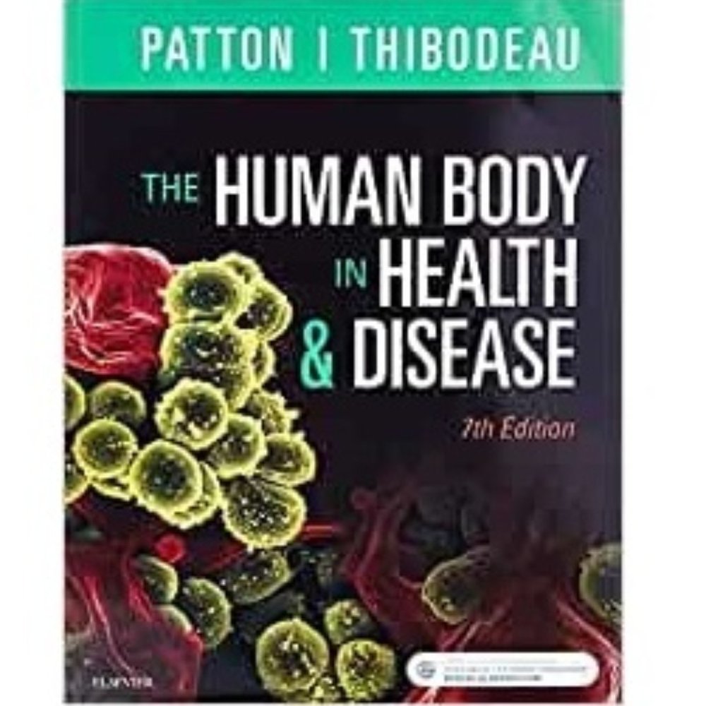 The Human Body in Health & Disease 7th Edition Textbook - Like New Condition